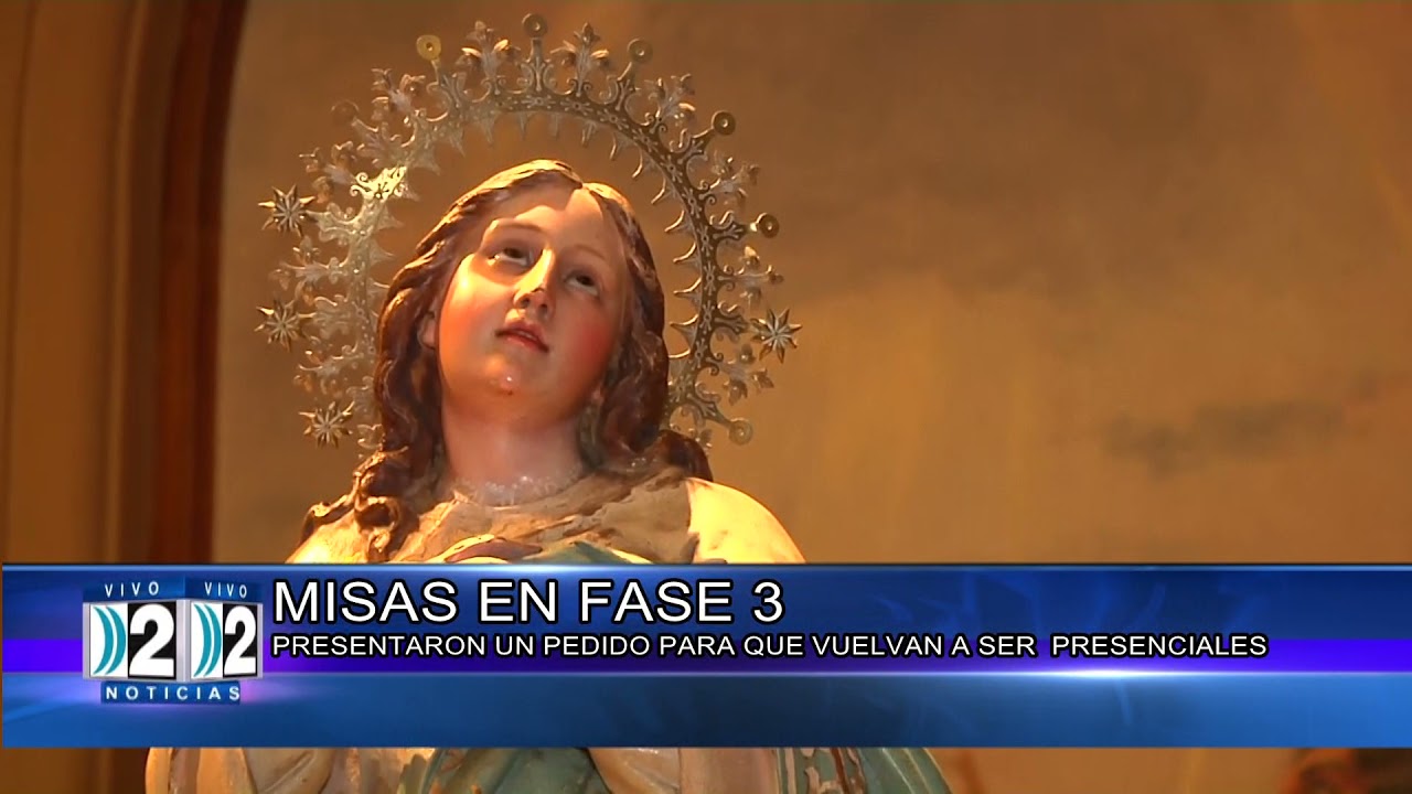 10 -05-2021 MISAS EN FASE 3 PRESENTARON UN PEDIDO PARA QUE ...
